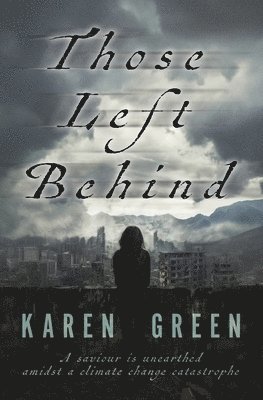 Karen Green - Those Left Behind, Häftad