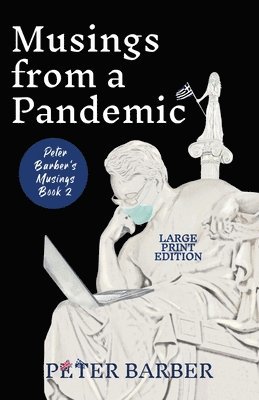 Musings from a Pandemic - Large Print Edition 1