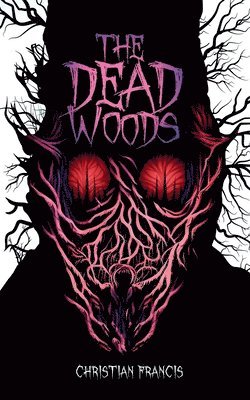 Christian Francis - Dead Woods, Häftad