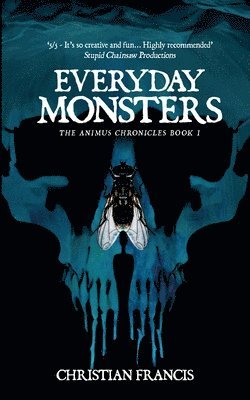 Christian Francis - Everyday Monsters, Häftad