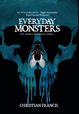 Christian Francis - Everyday Monsters, Inbunden