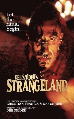 Christian Francis, Dee Snider - Dee Snider's StrangeLand, Häftad