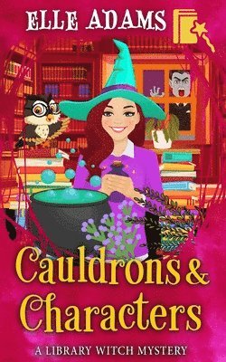 Cauldrons & Characters 1