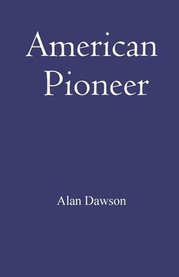 bokomslag American Pioneer