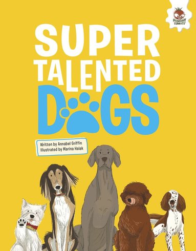 Annabel Griffin - DOGS: Super Talented Dogs, Häftad
