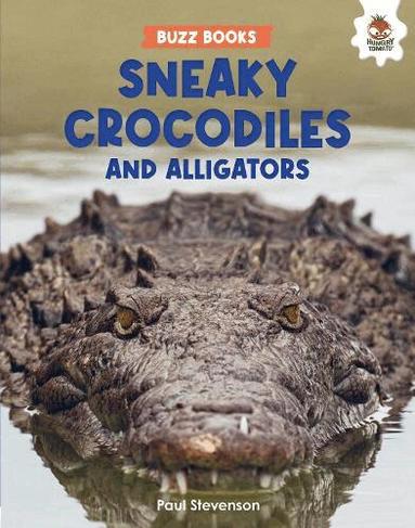 Paul Stevenson - Sneaky Crocodiles and Alligators, Häftad