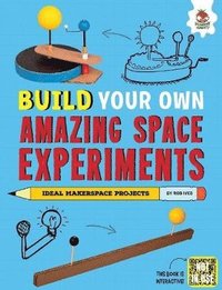 bokomslag Build Your Own Amazing Space Experiments