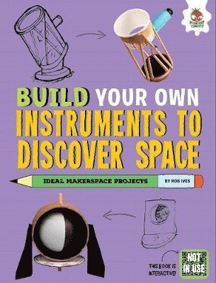 bokomslag Build Your Own Instruments to Discover Space