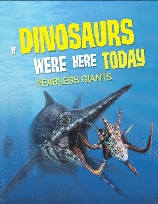 If Dinosaurs Were Here Today 1