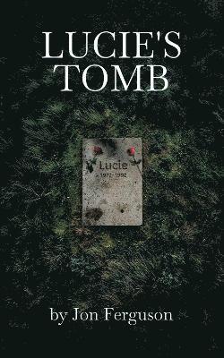 Lucie's Tomb