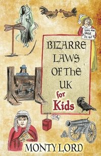 bokomslag Bizarre Laws of the UK for Kids
