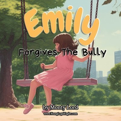 Emily Forgives the Bully 1