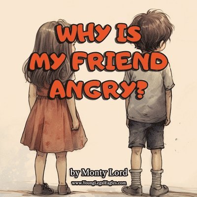 Monty Lord - Why Is My Friend Angry?, Häftad