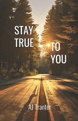 Stay True To You 1