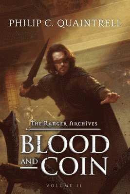 Philip C Quaintrell, Philip C. Quaintrell, C. Quaintrell, Philip - Blood and Coin, Häftad