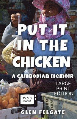 Put it in the Chicken - LARGE PRINT 1