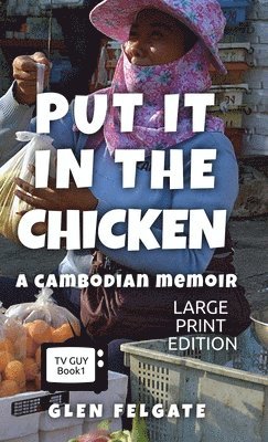 Put it in the Chicken - LARGE PRINT 1