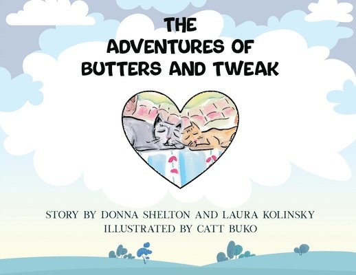 Donna Shelton, Laura Kolinsky - Adventures of Butters and Tweak, Häftad