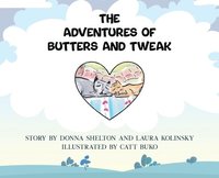 bokomslag The Adventures of Butters and Tweak