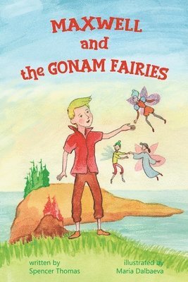 Maxwell and the Gonam Fairies 1