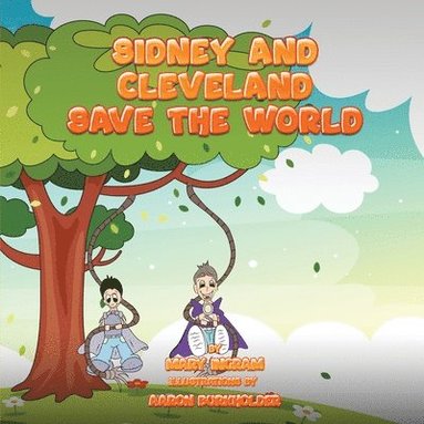 bokomslag Sidney and Cleveland Save the World