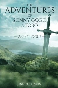 bokomslag The Adventures of Sonny Gogo and Tobo