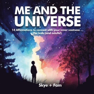 ME and the UNIVERSE 1