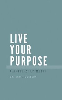 bokomslag Live Your Purpose