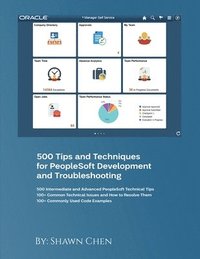 bokomslag 500 Tips and Techniques for Peoplesoft Development and Troubleshooting