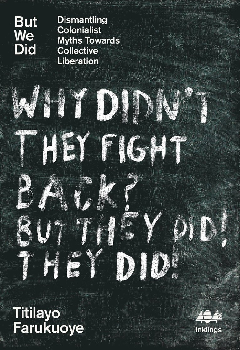 Titilayo Farukuoye - But We Did, Häftad