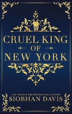 Siobhan Davis - Cruel King of New York, Inbunden