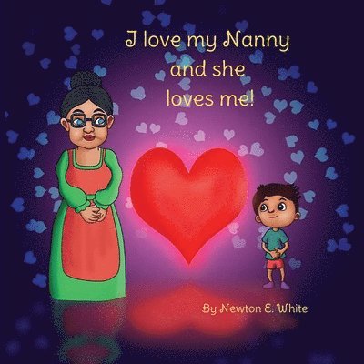 I love my Nanny and she loves me! 1