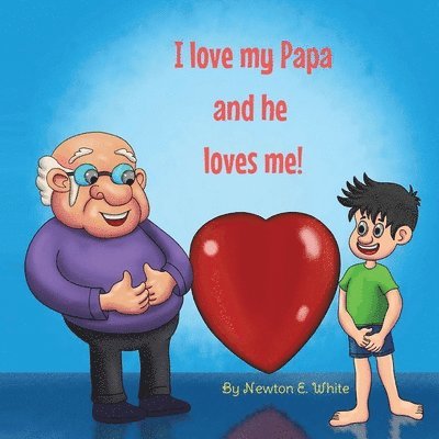I Love my Papa and he loves me (Boy) 1