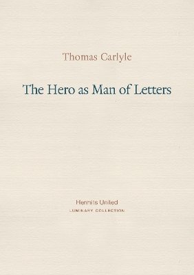 Thomas Carlyle - Hero as Man of Letters, Häftad
