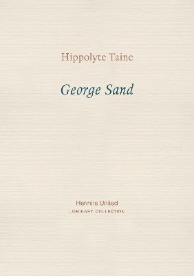 Hippolyte Taine - George Sand, Häftad
