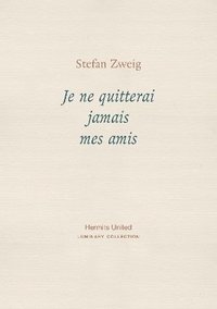 bokomslag Je ne quitterai jamais mes amis