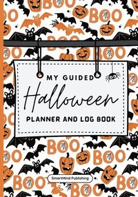 bokomslag My Guided Halloween Planner and Log Book