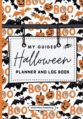 bokomslag My Guided Halloween Planner and Log Book