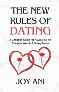 bokomslag The New Rules of Dating