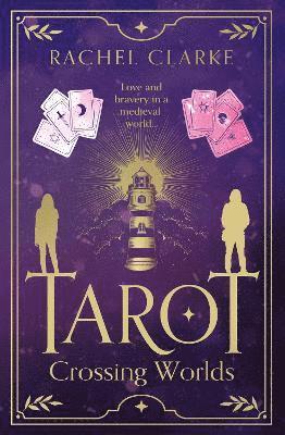 Rachel Clarke - Tarot – Crossing Worlds, Häftad