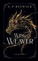 A.P Beswick - Wing Weaver, Inbunden