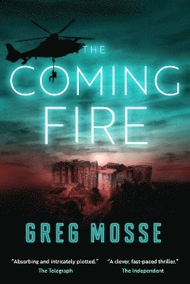 Greg Mosse - Coming Fire, Häftad