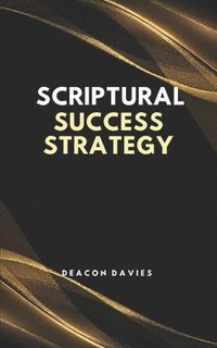 bokomslag Scriptural Success Strategy
