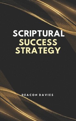 Scriptural Success Strategy 1
