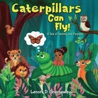 bokomslag Caterpillars Can Fly