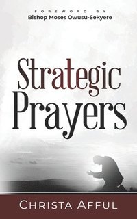 bokomslag Strategic Prayers