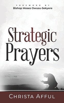 Christa Afful - Strategic Prayers, Häftad