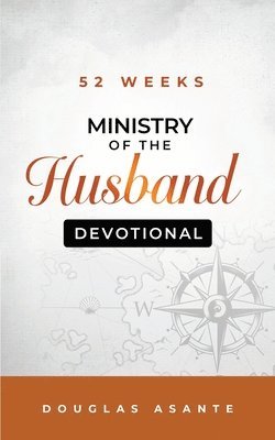 52 Weeks Ministry of The Husband Devotional