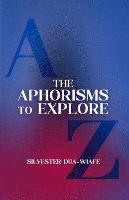 Aphorisms to Explore