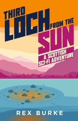 Third Loch From the Sun 1